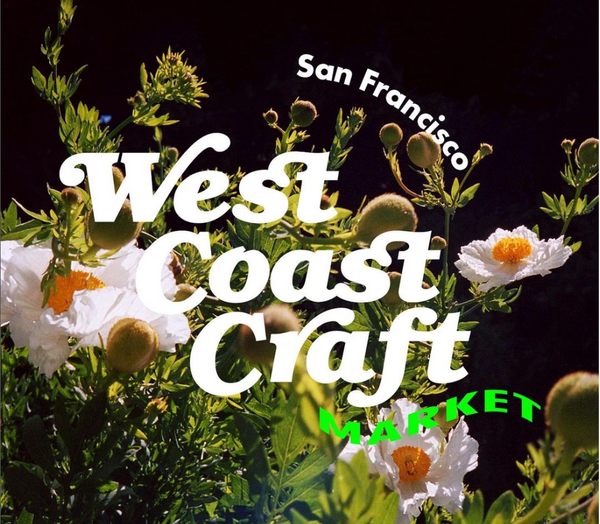 West Coast Craft - November 19 + 20 - 2022