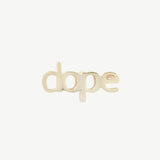 Dope Stud