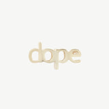 Dope Stud