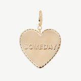 Someday Charm - Ready to Ship